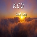 K C O - Weit weg