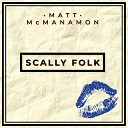 Matt McManamon - Every Time I Close My Eyes