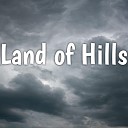 Land of Hills - Broken Chains