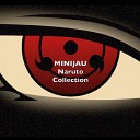 Minijau - Senya Itachi Theme From Naruto Shippuden