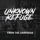 Unknown Refuge - To The Light