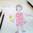 KLETKA - Мама