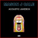 Mason J Cale - Time after time