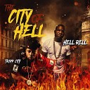 Tripp City feat Hell Rell - The City of Hell feat Hell Rell