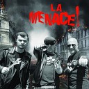 La Menace - Never Again