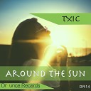 Txic - Around the Sun