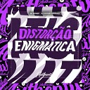 DJ VICTOR ORIGINAL feat. dj Bosão original - Distorção Enigmática