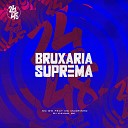 DJ KAUAN NK mc gw feat MC Magrinho MC VUK VUK - Bruxaria Suprema