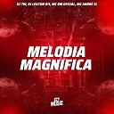 DJ 7W DJ LEILTON 011 MC BM OFICIAL MC ANDR ZL - Melodia Magn fica