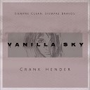 Crank Hender - Vanilla Sky