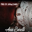 ANA BORELLI - PARA DE SHOWZINHO