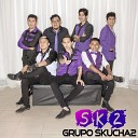 Grupo Skucha2 - Lo Que Te Amo