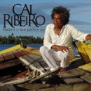 Cal Ribeiro - Pra Que