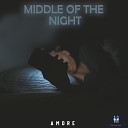 AMORE - Middle of the Night Your Love