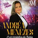 Andrea Menezes - Notifica o Preferida
