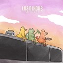 Los Dixons - Not Anymore
