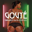 Gwadaboyy feat DJ John 972 - Gouy