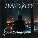 Ivan Orlov - Бессонница