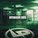 MC 7 Belo MC MR BIM DJ C15 DA ZO feat DJ Gustavo de… - Ritmada dos 01