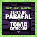MC GW Mc Mary Maii Cadu DJ feat Gangstar Funk - Senta no Parafal X Toma Catucada Speed Up