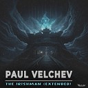 Paul Velchev - The Irishman Extended