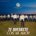 Banda Corona Del Rey - Te Quedaste Con Mi Amor