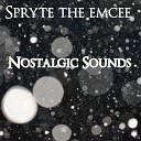 Spryte the emcee - Values Morals Drugs and Sex