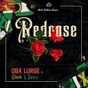 Oba Lurge Swazz feat Ghash - Red Rose