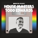 Todd Edwards - Radio Thing