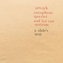 Artvark Saxophone Quartet Leo van Oostrom - A Slide s Nest
