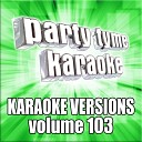 Party Tyme Karaoke - Somewhere In My Car Made Popular By Keith Urban Karaoke…