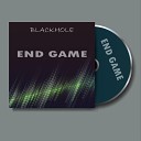 Blackhole - End Game