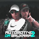 DJ Alex BNH feat Mc Menor MT - Automotivo da Bruxaria 2
