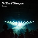 Dalage feat Leon Dutra - Neblina Miragem