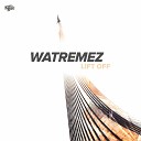 Watremez - Lift Off