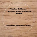 Nicolas Calderon - Buenos Aires Sundown Skols Remix