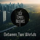 Lost Temple Brothers - Kitty Lie Over