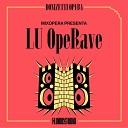 Lu OpeRave - Intro Hey LU tutto bene Live at Balzer Globe
