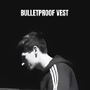 Rivendevil - Bulletproof vest
