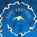 marrivi - FAKE FRIENDS