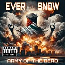 Ever Snow feat Vicious Valor - Holocaust of the Holy