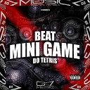 DJ Davizin ZL - Beat Mini Game do Tetris