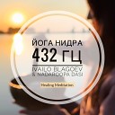 Ivailo Blagoev Nadaroopa Dasi - Yoga Nidra 432 Hz Instrumental