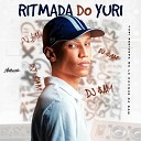 DJ AM feat Yuri redicopa MC LCKaiique - Ritmada do Yuri