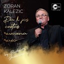 Zoran Kalezic - Da li jos cvetas rumena ruzo Live