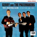 Gerry and the Pacemakers - Don T Let The Sun Catch You Crying