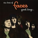 Faces - You Can Make Me Dance Sing or Anything Even Take the Dog for a Walk Mend a Fuse Fold Away the Ironing Board or Any…