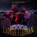 Chikis Ra - Ladran y Ladran