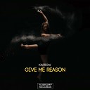 KARROW - Give Me Reason