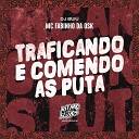 DJ Buiu MC Fabinho da OSK - Traficando e Comendo as Puta